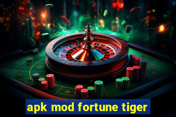 apk mod fortune tiger